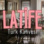 Latife Türk Kahvesi