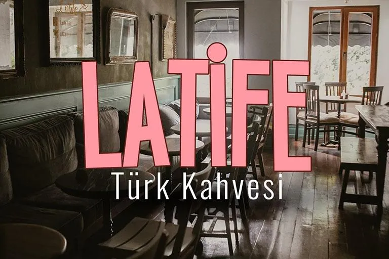 Latife Türk Kahvesi